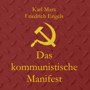 Cover-Bild zum Titel 'Das kommunistische Manifest' von 'Friedrich Engels, Karl Marx'