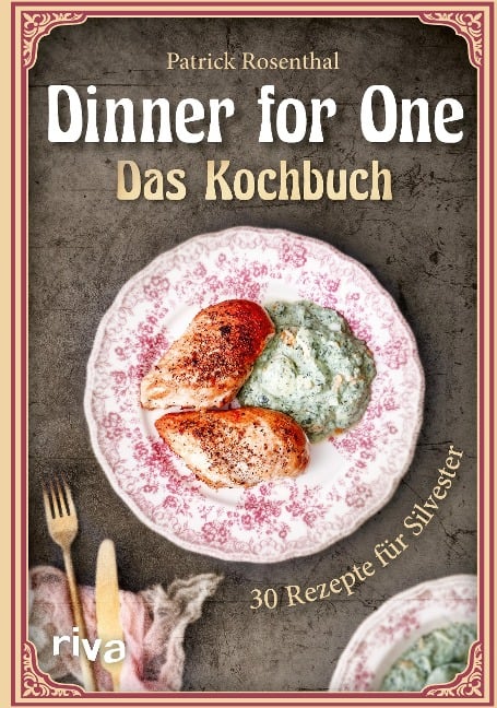 Dinner for One - Das Kochbuch - Patrick Rosenthal