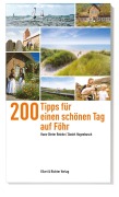 Cover-Bild zum Titel '200 Tipps für einen schönen Tag auf Föhr' von 'Hans-Dieter Reinke, Daniel Hugenbusch'