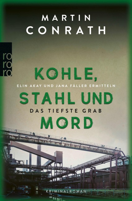 Kohle, Stahl und Mord: Das tiefste Grab - Martin Conrath