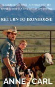 Cover-Bild zum Titel 'Return to Ironhorse (IRONHORSE LEGACY SERIES, #1)' von 'Anne Carl'