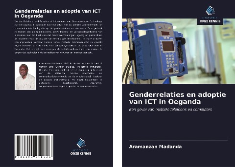 Genderrelaties en adoptie van ICT in Oeganda - Aramanzan Madanda