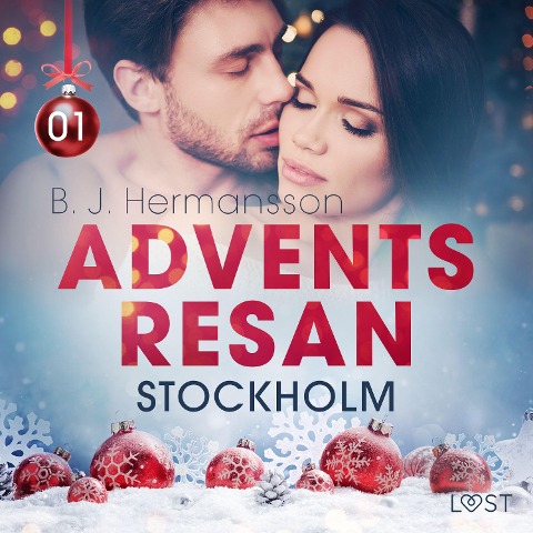Adventsresan 1: Stockholm - erotisk adventskalender - B. J. Hermansson