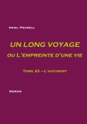 Cover-Bild zum Titel 'Un long voyage ou L'empreinte d'une vie - tome 23' von 'Ariel Prunell'