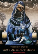 Cover-Bild zum Titel 'Aus Tod wird Heimat' von 'Tobias Könemann'