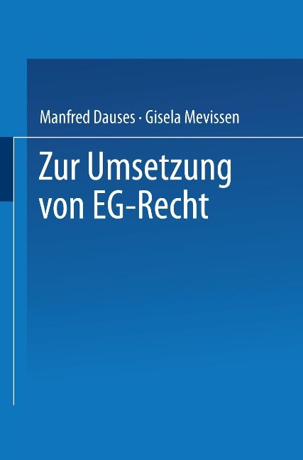 Zur Umsetzung von EG-Recht - Manfred A. Dauses
