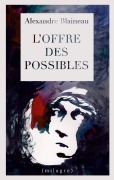 Cover-Bild zum Titel 'L'offre des possibles' von 'Alexandre Blaineau'