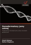Cover-Bild zum Titel 'Genodermatozy jamy ustnej' von 'Shaik Mobeen, Nalluri Meghana'