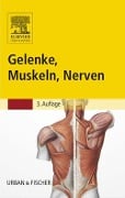 Gelenke, Muskeln, Nerven - Reinhard Eggers, Kerstin Otto, Susanne Reimann