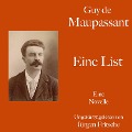 Guy de Maupassant: Eine List - Guy de Maupassant