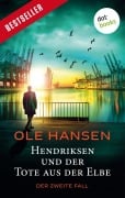 Cover-Bild zum Titel 'Hendriksen und der Tote aus der Elbe: Der zweite Fall' von 'Ole Hansen'