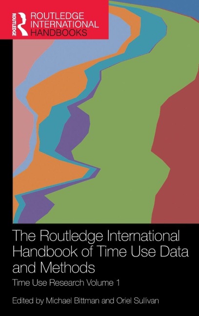 The Routledge International Handbook of Time Use Data and Methods - 