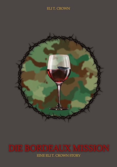 Die Bordeaux Mission - Eli T. Crown