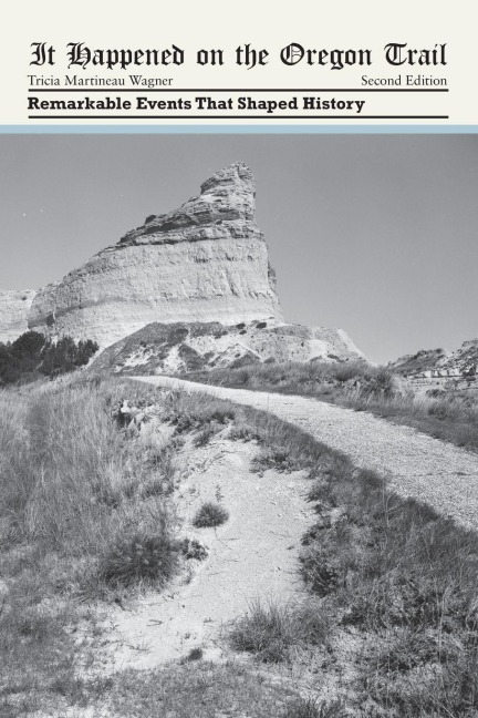 It Happened on the Oregon Trail - Tricia Martineau Wagner