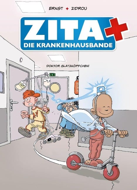 Zita und die Krankenhausbande - Zidrou