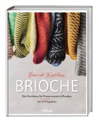 Bernd Kestlers' Brioche - Bernd Kestler