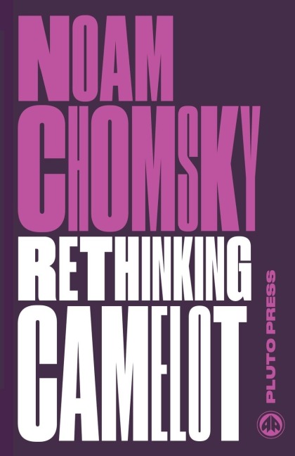 Rethinking Camelot - Noam Chomsky