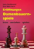 Cover-Bild zum Titel 'Eröffnungen - Damenbauernspiele' von 'Jerzy Konikowski, Uwe Bekemann'
