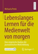 Cover-Bild zum Titel 'Lebenslanges Lernen fu¿r die Medienwelt von morgen' von 'Michaela Petek'