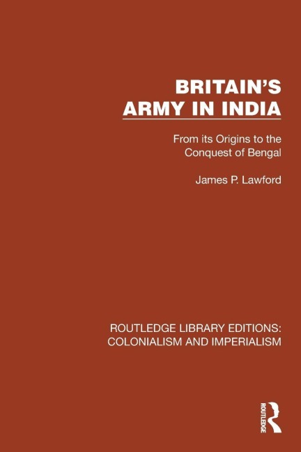Britain's Army in India - James P. Lawford