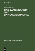 Cover-Bild zum Titel 'Das Damengambit und Damenbauernspiel' von 'Kurt Emmrich'