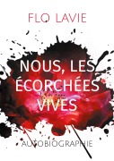 Cover-Bild zum Titel 'Nous, les écorchées vives' von 'Flo Lavie'