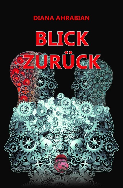 BLICK ZURÜCK - Diana Ahrabian