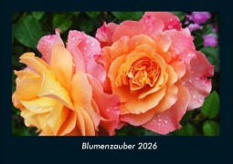 Cover-Bild zum Titel 'Blumenzauber 2026 Fotokalender DIN A4' von 'Tobias Becker'
