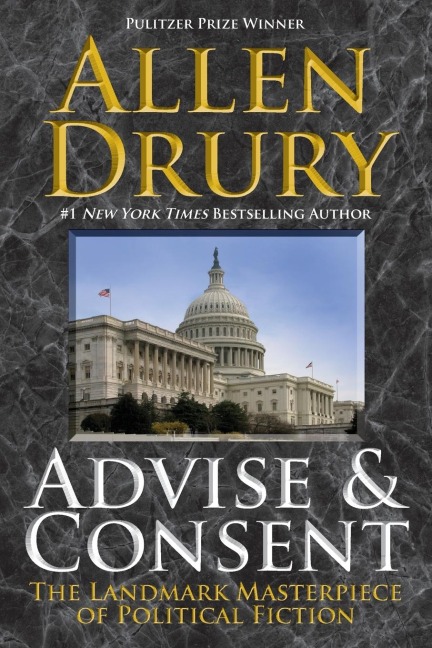 Advise and Consent - Allen Drury