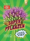 Cover-Bild zum Titel 'Superpflanzen' von 'Elke Schwarzer'