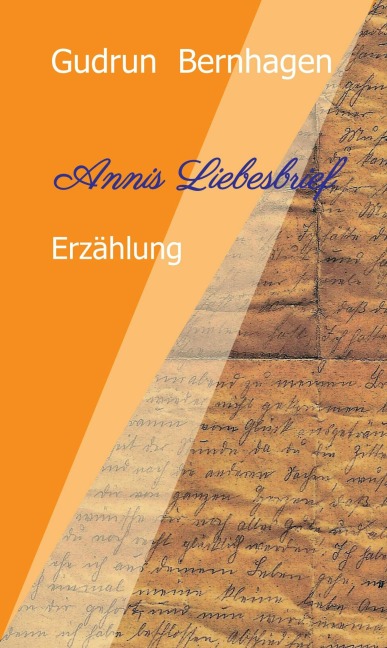 Annis Liebesbrief - Gudrun Bernhagen