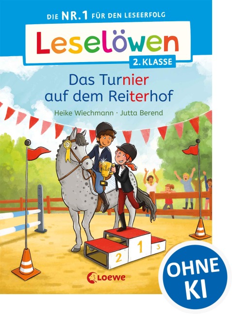 Leselöwen 2. Klasse - Das Turnier auf dem Reiterhof - Heike Wiechmann