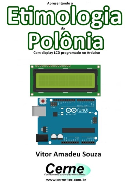 Apresentando A Etimologia Da Polônia Com Display Lcd Programado No Arduino - Vitor Amadeu Souza