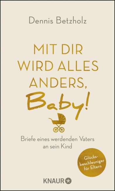 Mit dir wird alles anders, Baby! - Dennis Betzholz