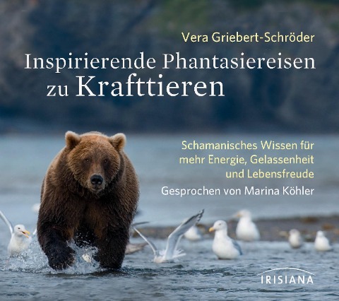 Inspirierende Phantasiereisen zu Krafttieren. CD - Vera Griebert-Schröder