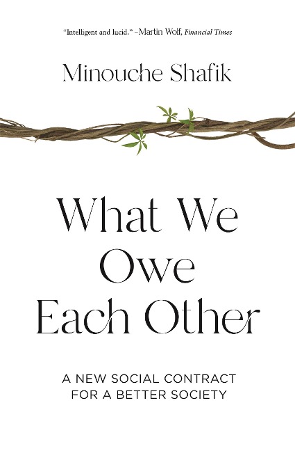 What We Owe Each Other - Minouche Shafik