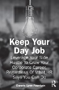 Keep Your Day Job - Dannie Fountain