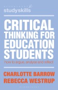 Cover-Bild zum Titel 'Critical Thinking for Education Students' von 'Charlotte Barrow, Rebecca Westrup'