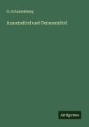 Cover-Bild zum Titel 'Arzneimittel und Genussmittel' von 'O. Schmiedeberg'