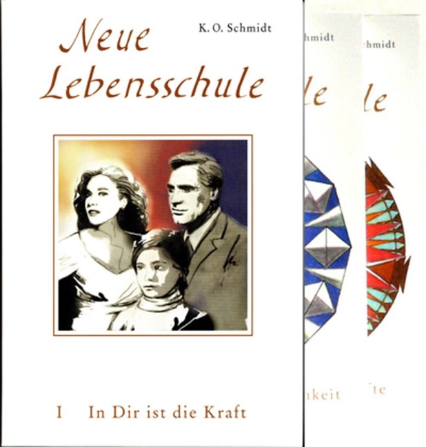 Neue Lebensschule I-III - K. O. Schmidt