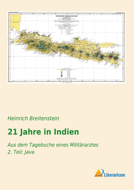 21 Jahre in Indien - Heinrich Breitenstein