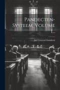 Cover-Bild zum Titel 'Pandecten-systeem, Volume 1...' von 'Joël Emanuel Goudsmit'