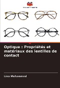 Optique : Propriétés et matériaux des lentilles de contact - Lina Mohammed