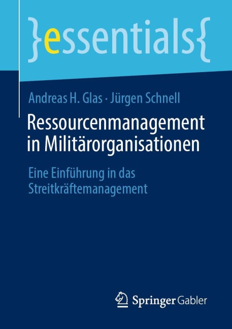 Ressourcenmanagement in Militärorganisationen - Jürgen Schnell, Andreas H. Glas