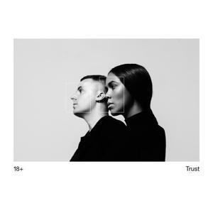 Trust - 18+