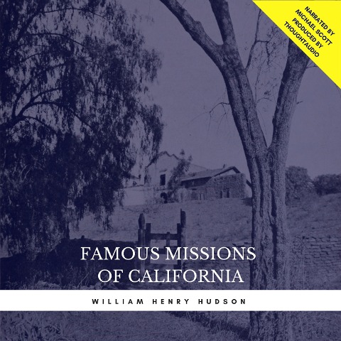 Famous Missions of California - William Henry Hudson