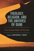 Cover-Bild zum Titel 'Theology, Religion, and the Universe of Dune' von ''
