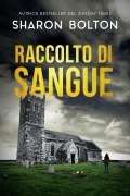 Raccolto di sangue - Sharon Bolton