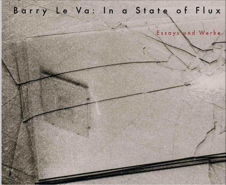 Barry Le Va - Christiane Meyer-Stoll, Fiona Bradley, Susanne Figner