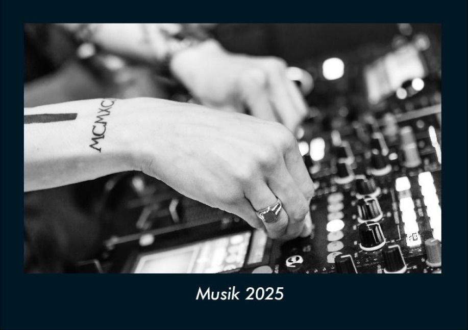 Musik 2025 Fotokalender DIN A4 - Tobias Becker